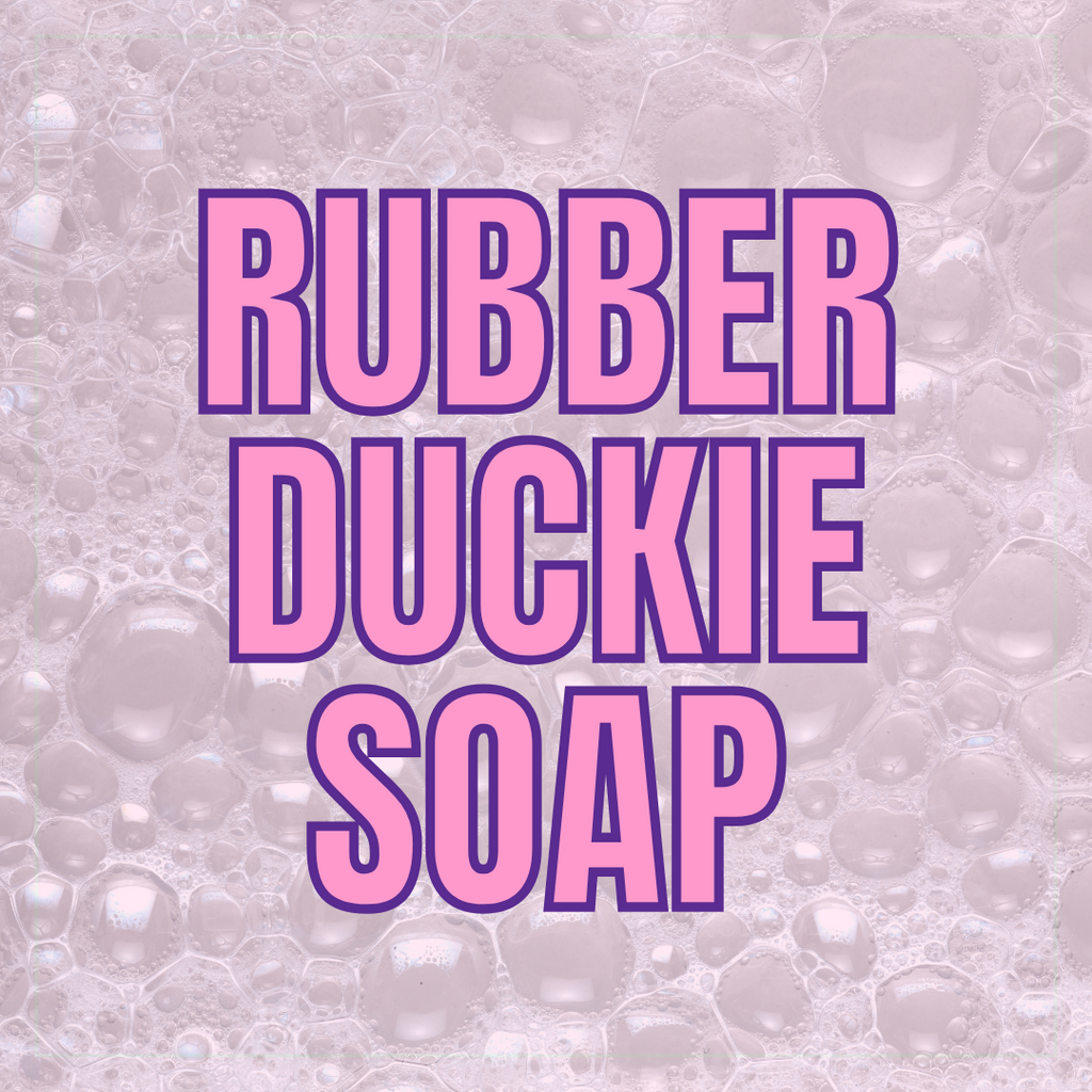 * Rubber Duckie Soap